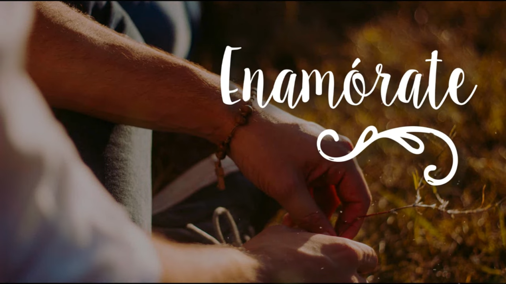 Canciones Ignacianas – Enamórate